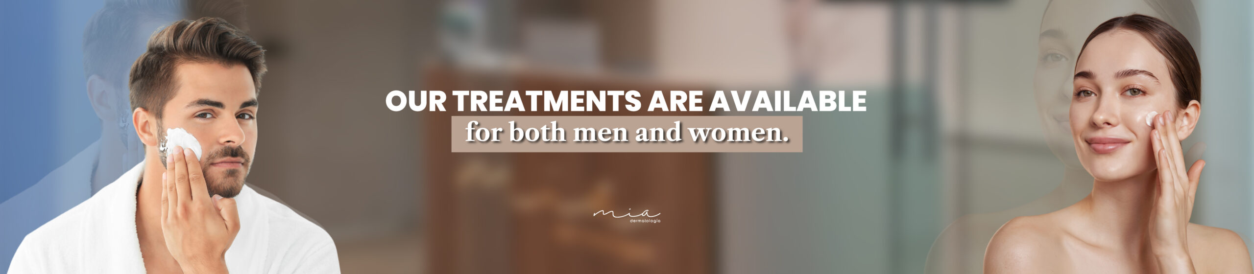 Treatments for men and women. MIA Dermatology.